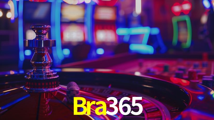 Bra365,Bra365 Bet